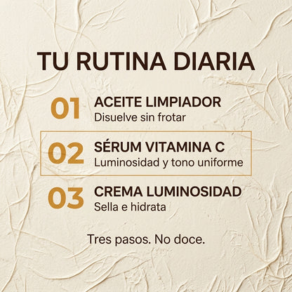 Ritual Piel Luminosa — Aceite Desmaquillante + Sérum Vitamina C + Crema Iluminadora